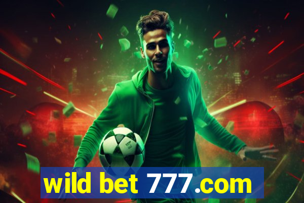 wild bet 777.com